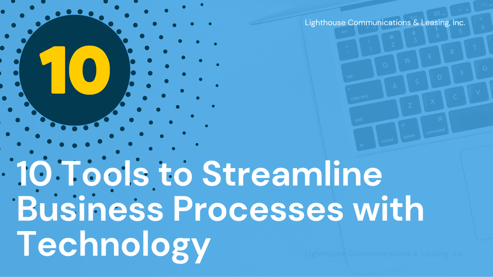 10 Tools to Streamline Business Processes with Technology